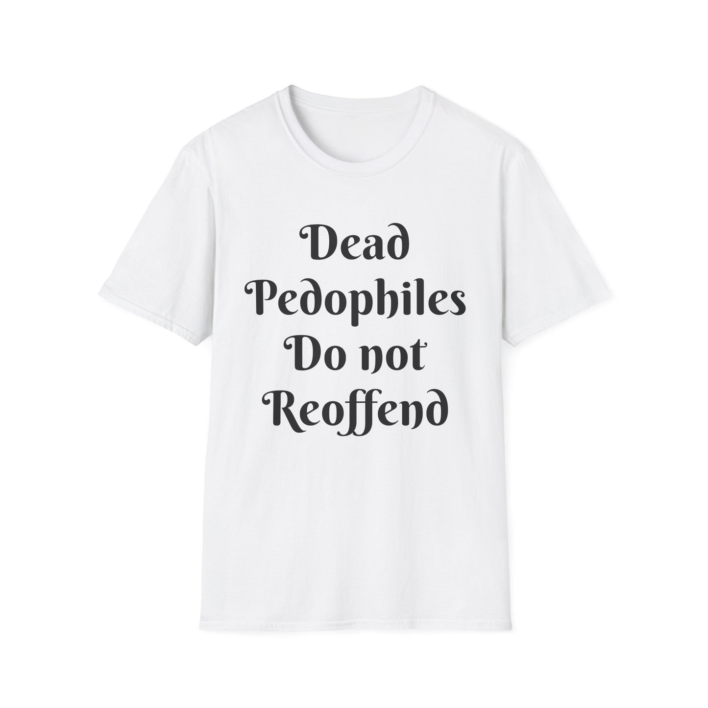 Dead Pedophiles Do Not Reoffend