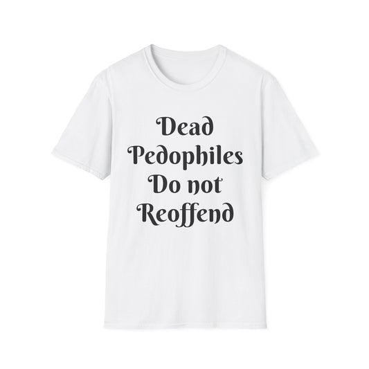 Dead Pedophiles Do Not Reoffend
