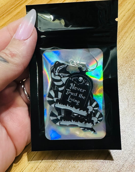 Never Trust the Living